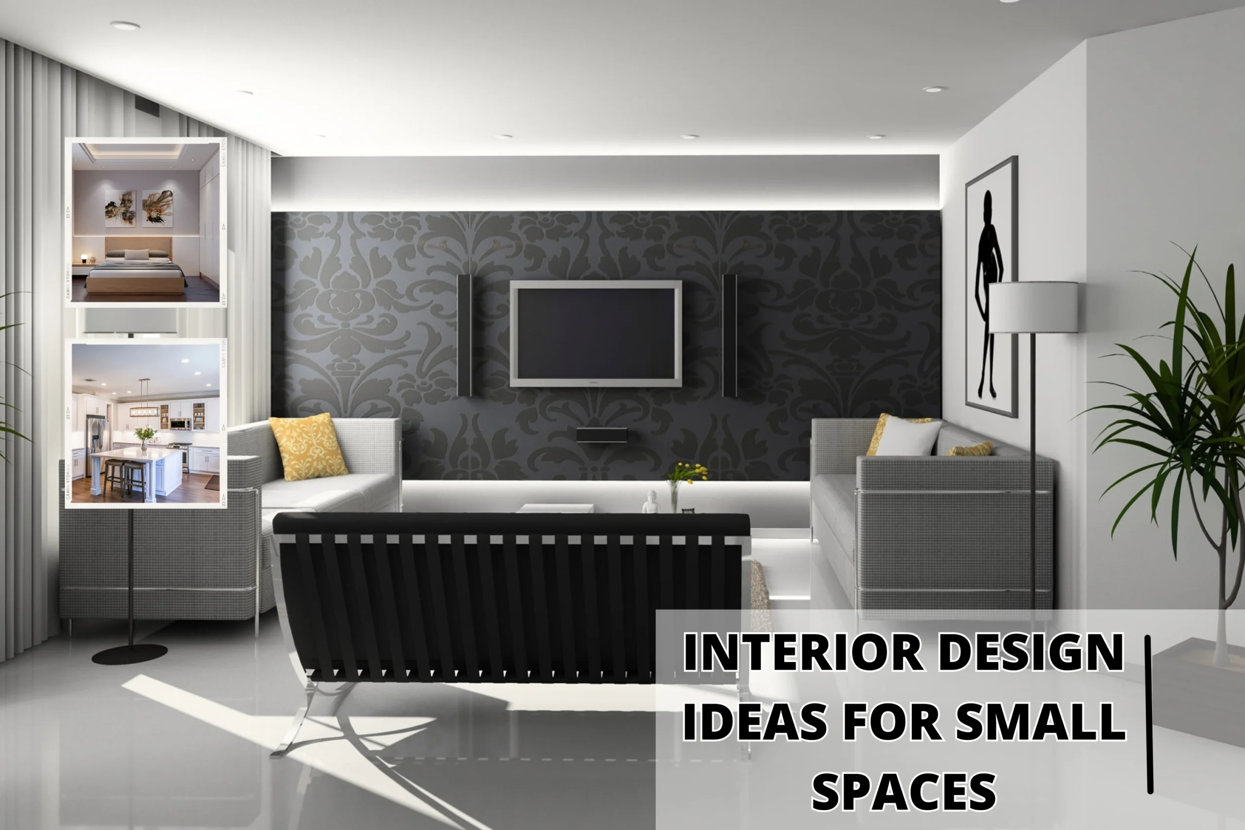 Interior Design Ideas for Small Spaces