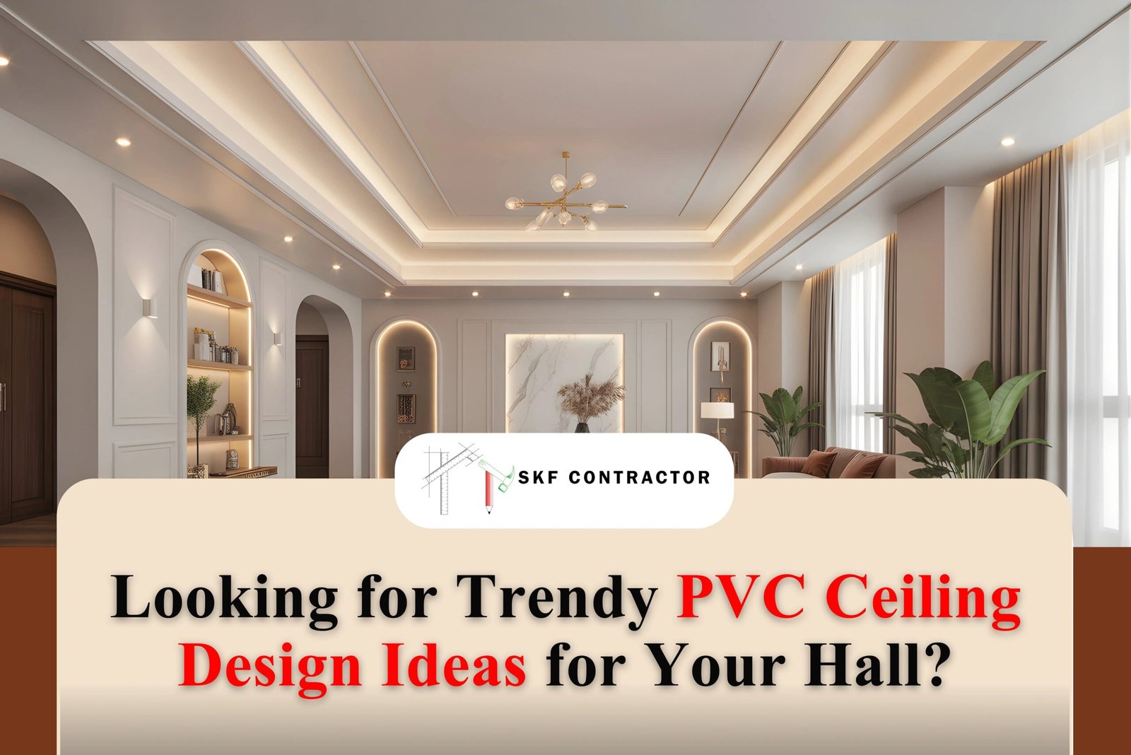 PVC Ceiling Design Ideas for Your Hall