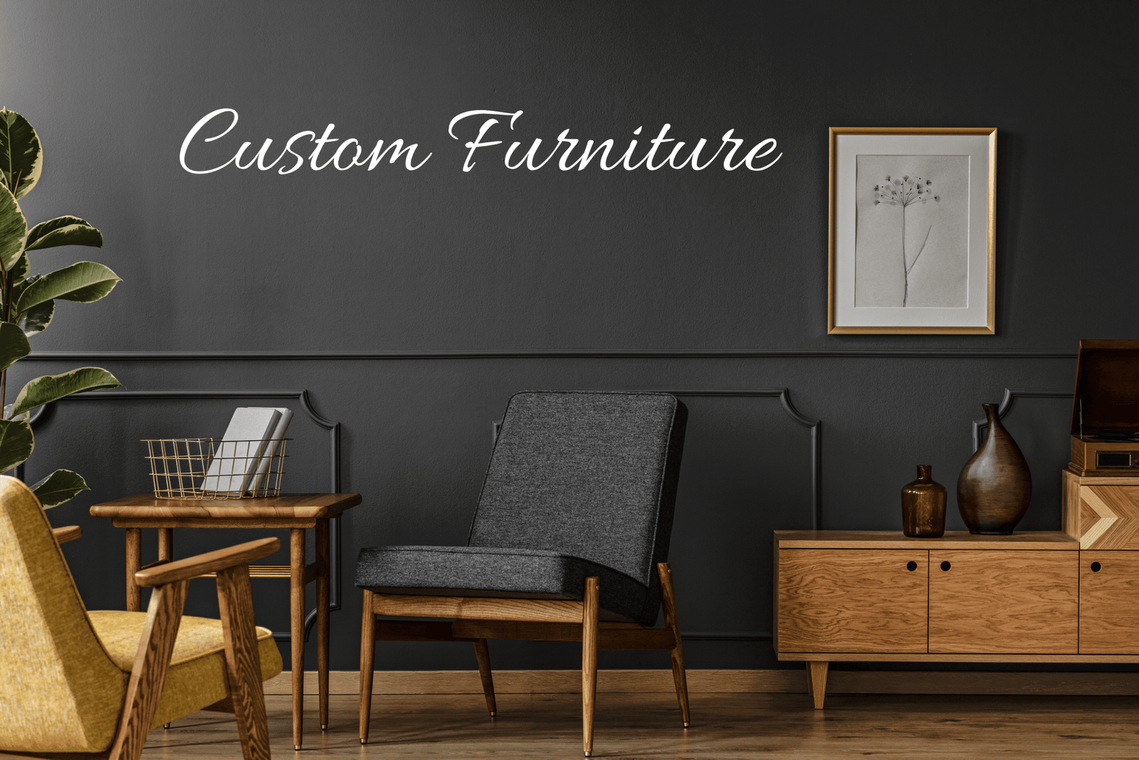 Custom Furniture